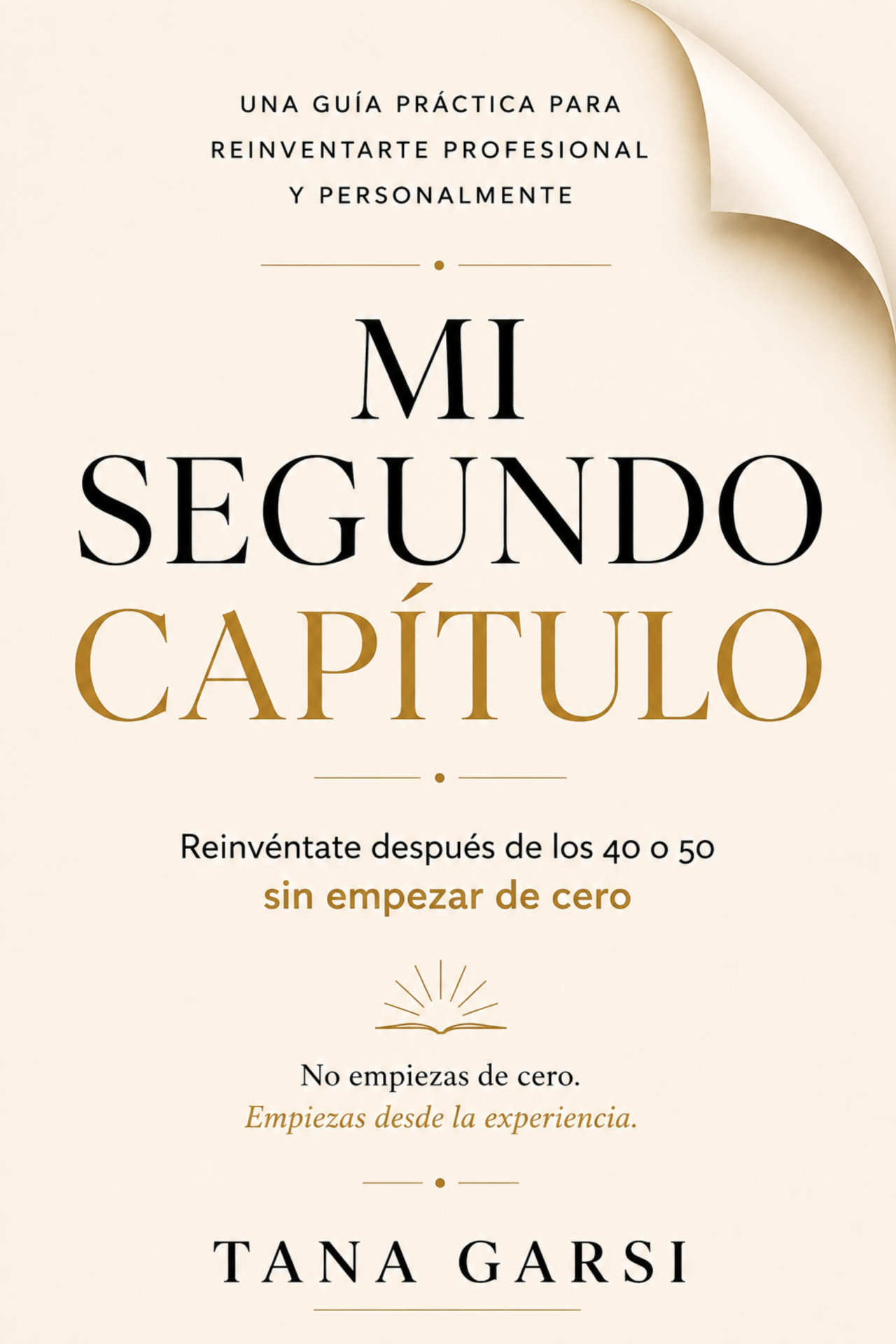 Portada del libro Mi Segundo Capítulo de Tana Garsi